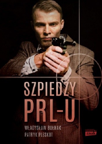 Szpiedzy PRL-u - Patryk Pleskot