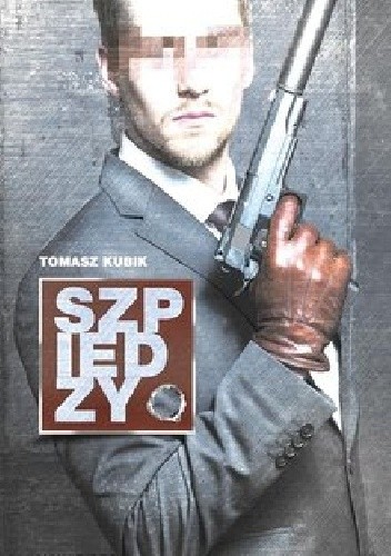 Szpiedzy - Tomasz Kubik
