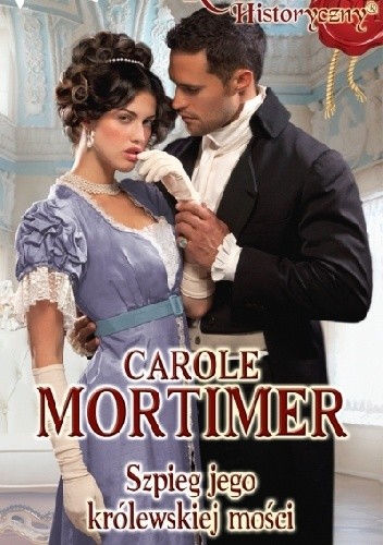 Szpieg jego królewskiej mości - Carole Mortimer