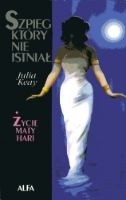 Szpieg, który nie istniał. Życie Maty Hari - Julia Keay