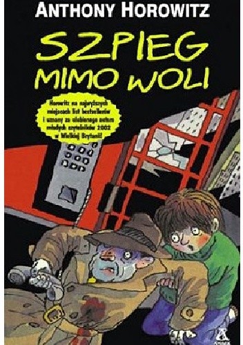 Szpieg mimo woli - Anthony Horowitz