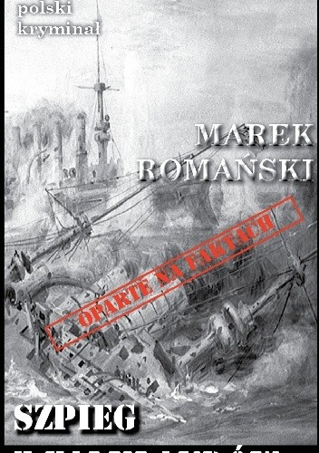 Szpieg z Falklandów - Marek Romański