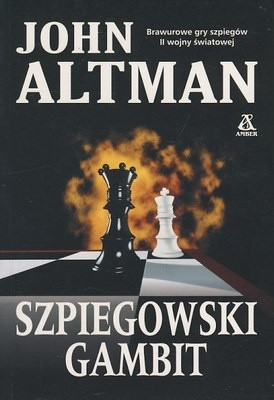 Szpiegowski Gambit - John Altman