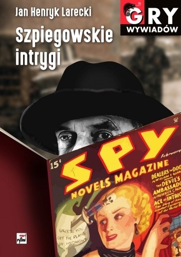 Szpiegowskie intrygi - Jan Larecki