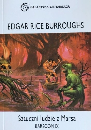 Sztuczni ludzie z Marsa - Edgar Rice Burroughs