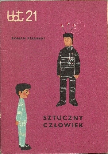 Sztuczny człowiek - Roman Pisarski