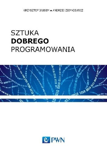 Sztuka dobrego programowania - Krzysztof Jassem