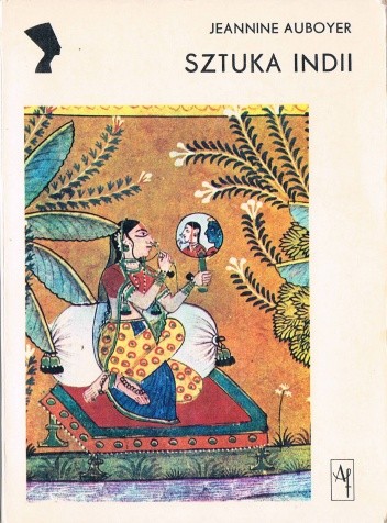 Sztuka Indii - Jeannine Auboyer