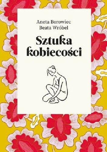 Sztuka kobiecości - Aneta Borowiec