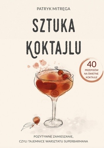 Sztuka koktajlu - Patryk Mitręga