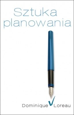 Sztuka planowania - Dominique Loreau