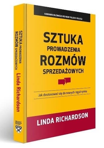 Sztuka prowadzenia rozmów sprzedażowych - Linda Richardson