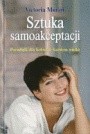 Sztuka samoakceptacji - Victoria Moran