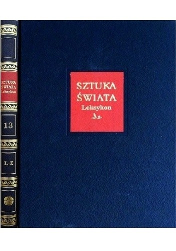 Sztuka świata. Tom 13. Leksykon L-Z - praca zbiorowa