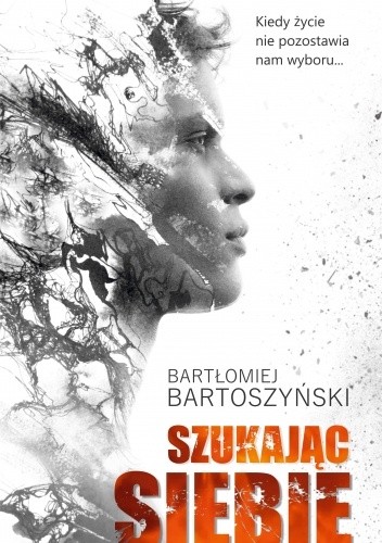 Szukając siebie - Bartłomiej Bartoszyński