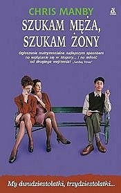 Szukam męża, szukam żony - Chris Manby