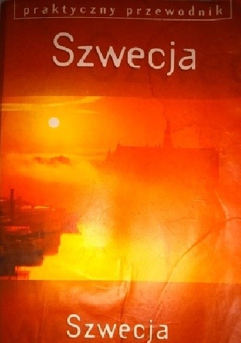 Szwecja. Praktyczny przewodnik - James Proctor