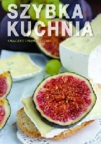 Szybka kuchnia - praca zbiorowa