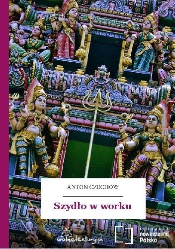 Szydło w worku - Antoni Czechow
