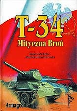 T-34 Mityczna broń, Tom II - Robert Michulec