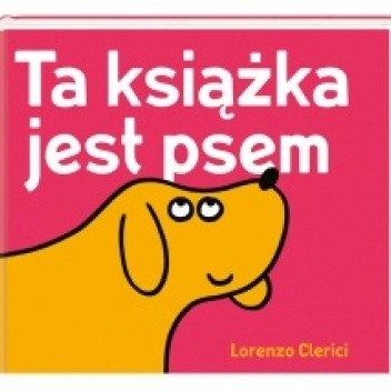 Ta książka jest psem - Lorenzo Clerici