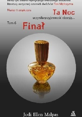 Ta noc. Finał - Jodi Ellen Malpas