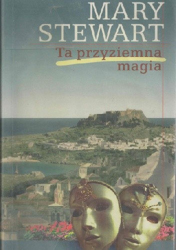 Ta przyziemna magia - Mary Stewart