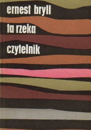 Ta rzeka - Ernest Bryll