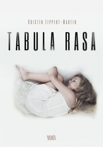 Tabula Rasa - Kristen Lippert-Martin