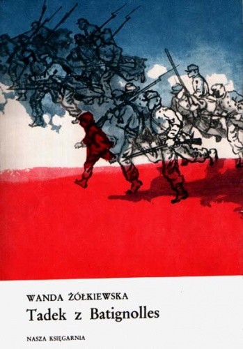 Tadek z Batignolles - Wanda Żółkiewska