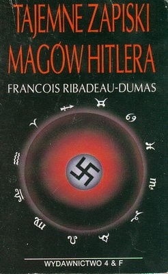 Tajemne zapiski magów Hitlera - Francois Ribadeau-Dumas