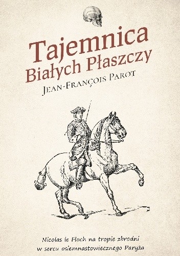 Tajemnica Białych Płaszczy - Jean-François Parot