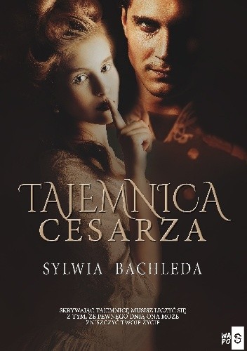 Tajemnica Cesarza - Sylwia Bachleda