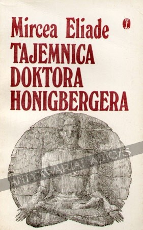 Tajemnica doktora Honigbergera - Mircea Eliade
