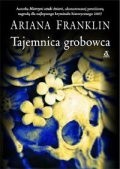 Tajemnica grobowca - Ariana Franklin