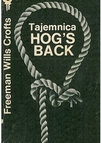 Tajemnica Hog's Back - Freeman Wills Crofts