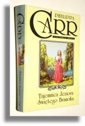 Tajemnica Jeziora Świętego Branoka - Philippa Carr