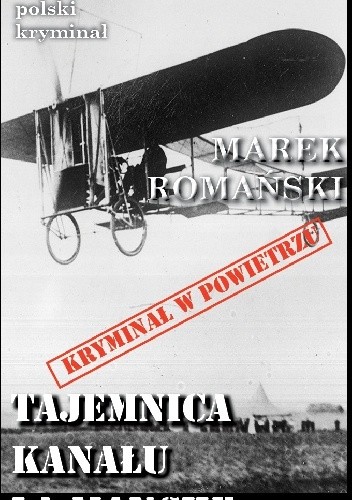 Tajemnica Kanału La Manche - Marek Romański