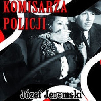Tajemnica komisarza policji - Józef Jeremski