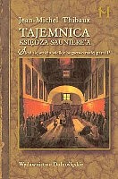 Tajemnica księdza Saunière’a - Jean-Michel Thibaux