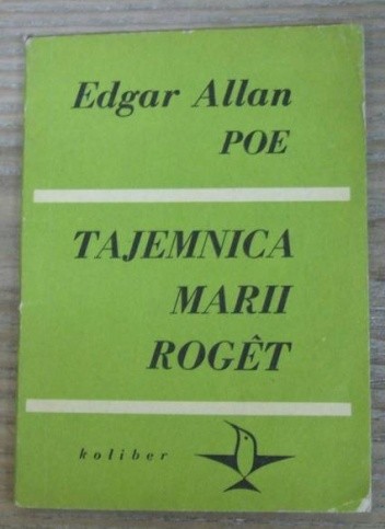 Tajemnica Marii Roget - Edgar Allan Poe