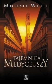 Tajemnica Medyceuszy - Michael White
