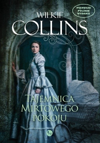 Tajemnica Mirtowego Pokoju - Wilkie Collins