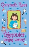 Tajemnica mojej mamy - Gwyneth Rees
