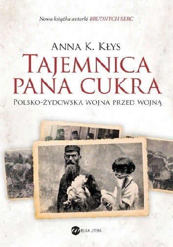 Tajemnica Pana Cukra - Anna Karolina Kłys