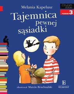 Tajemnica pewnej sąsiadki - Melania Kapelusz