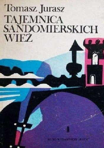 Tajemnica sandomierskich wież - Tomasz Jurasz