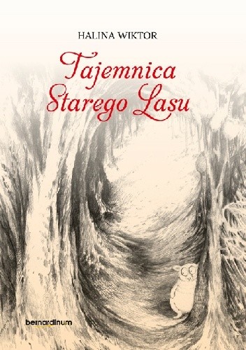 Tajemnica Starego Lasu - Halina Wiktor