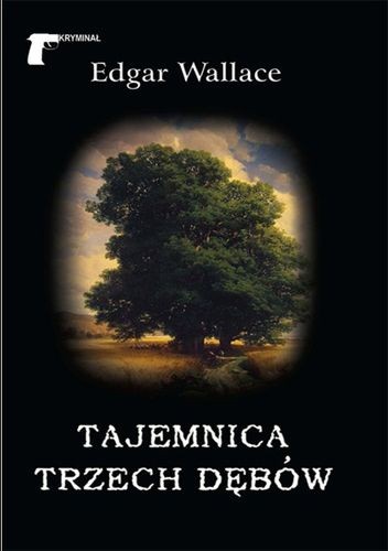 Tajemnica trzech dębów - Edgar Wallace
