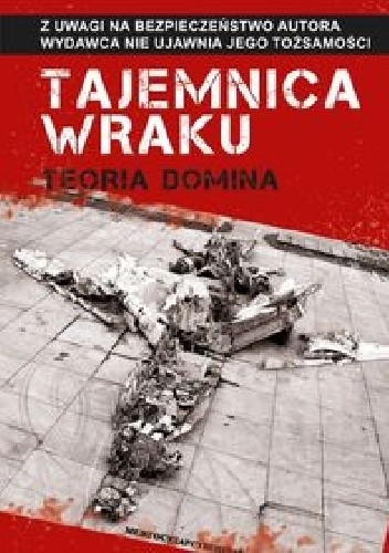 Tajemnica wraku. Teoria domina - autor nieznany
